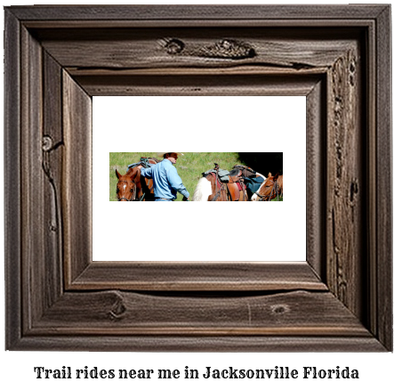 trail rides near me in Jacksonville, Florida